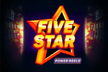 FIVE STAR POWER REELS?v=6.0